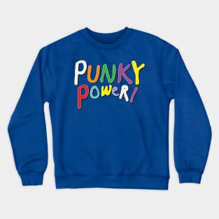 Punky Power Crewneck Sweatshirt